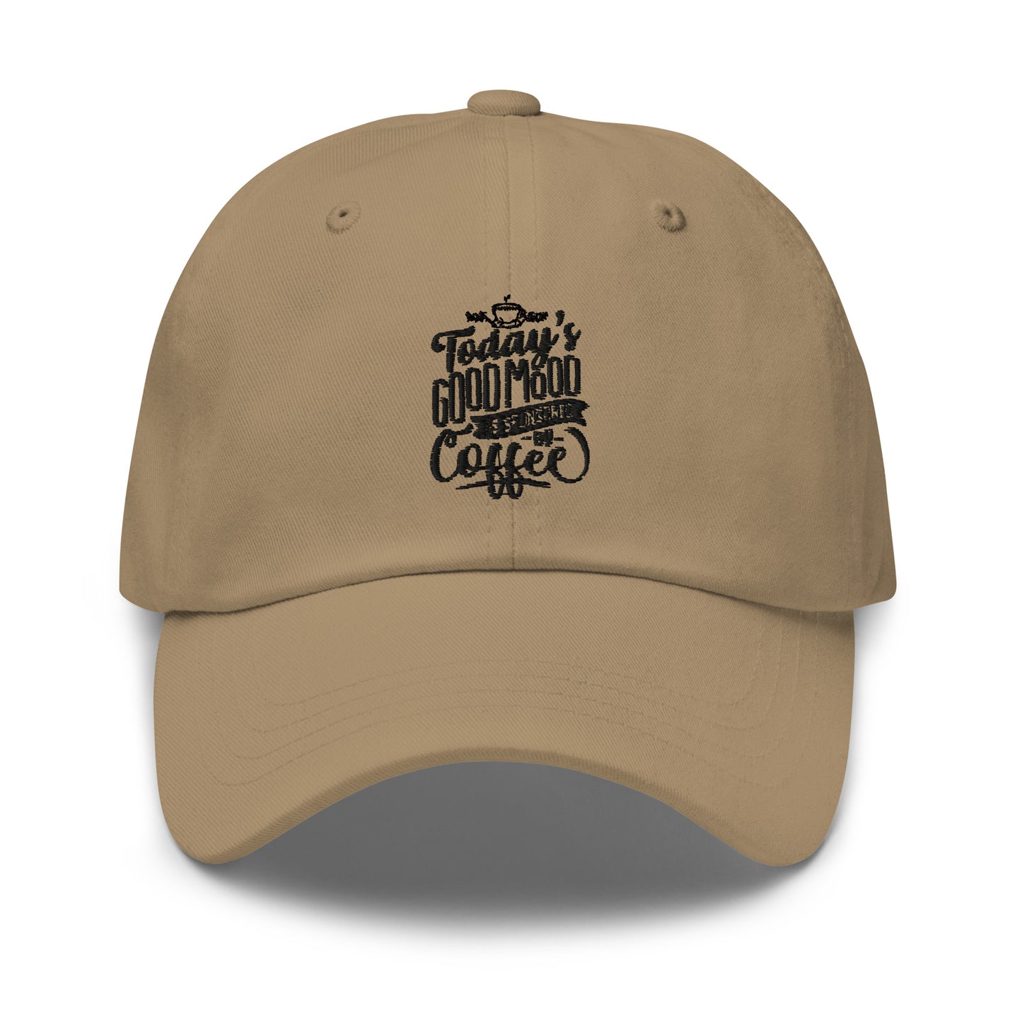 Today's Good Mood Is Sponsored By Coffee Unisex Hat