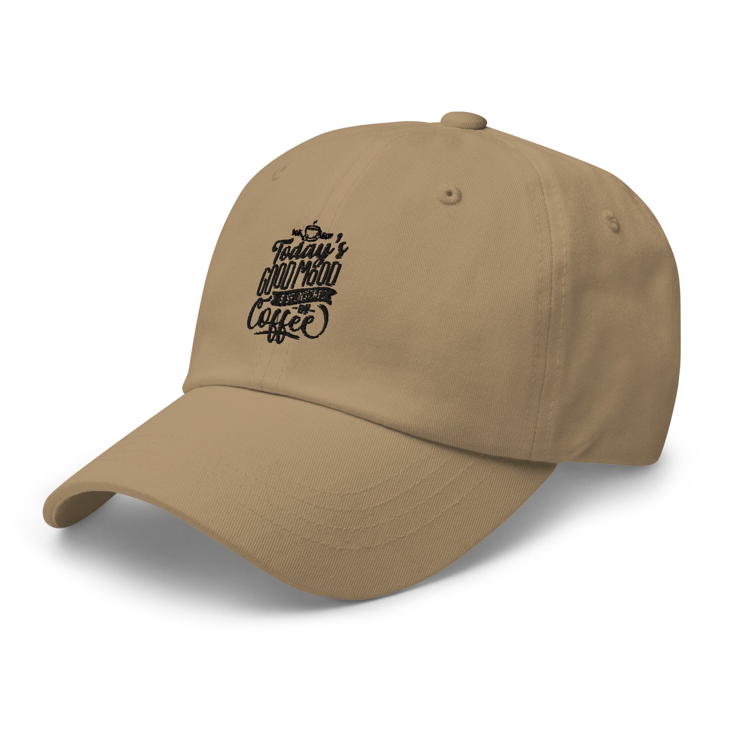 Today's Good Mood Is Sponsored By Coffee Unisex Hat