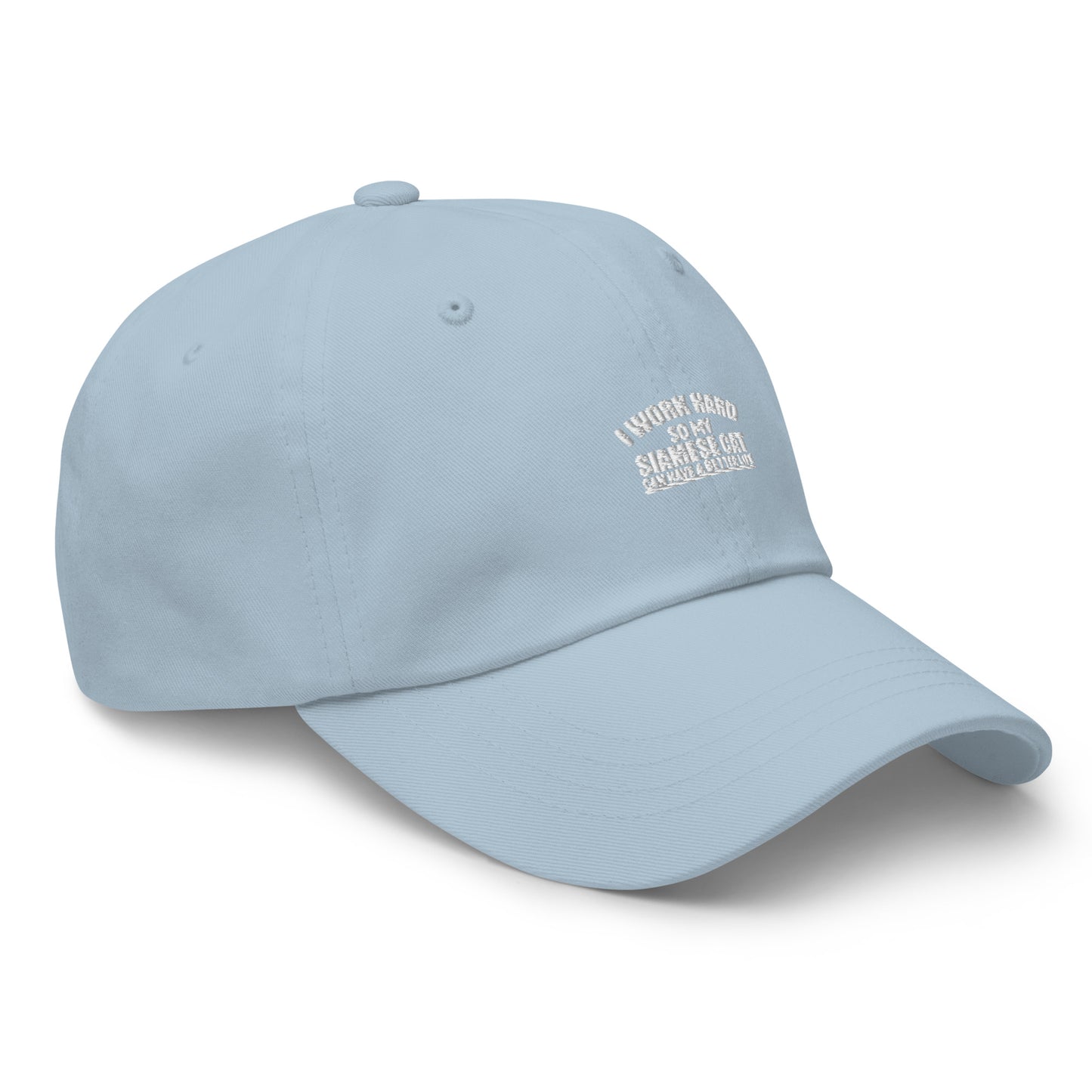 I Work Hard So My Siamese Can Have A Better Life Dad hat