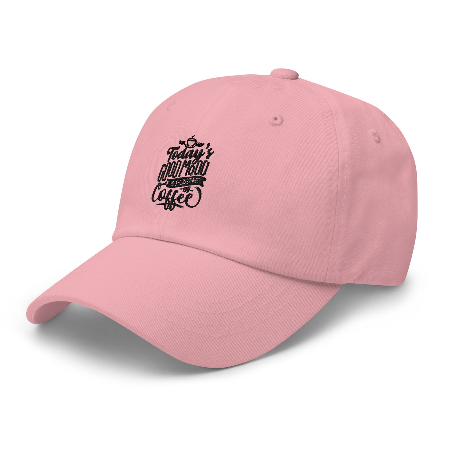 Today's Good Mood Is Sponsored By Coffee Unisex Hat