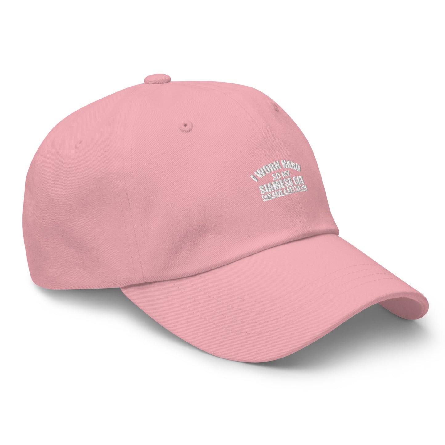 I Work Hard So My Siamese Can Have A Better Life Dad hat