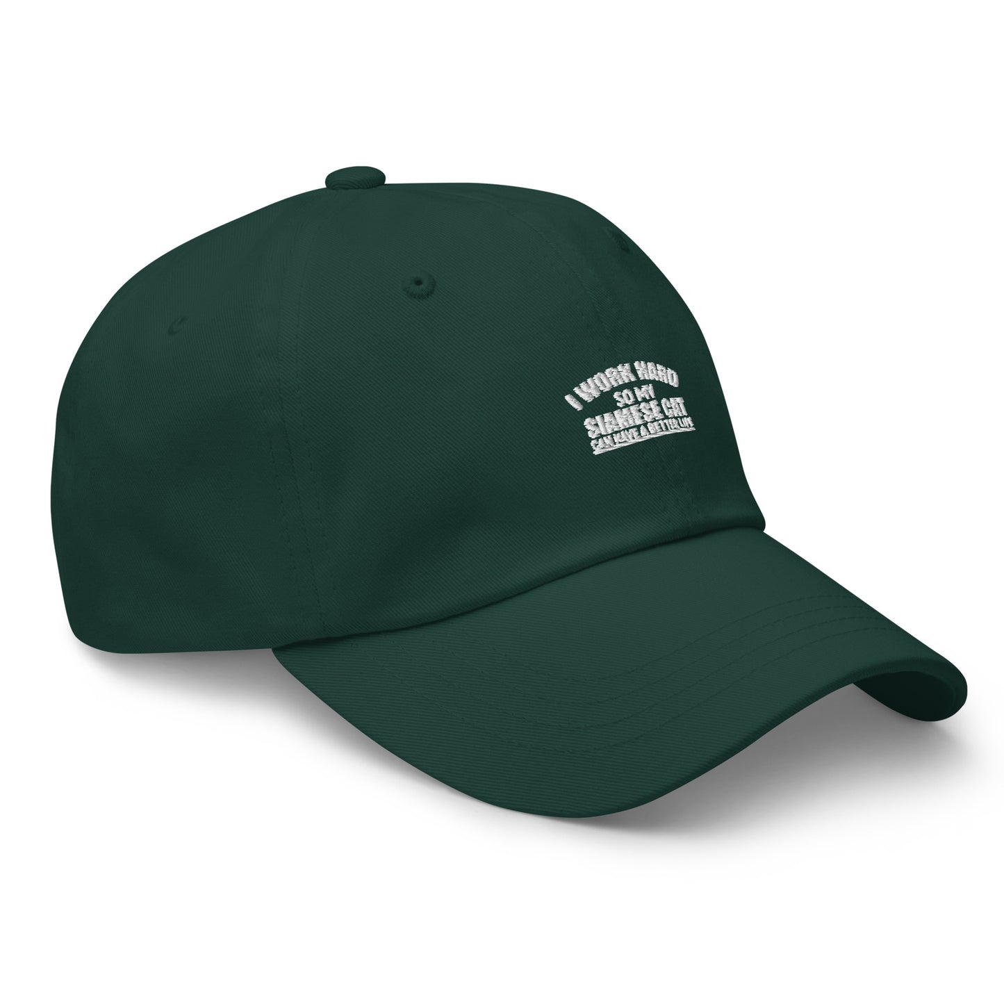 I Work Hard So My Siamese Can Have A Better Life Dad hat