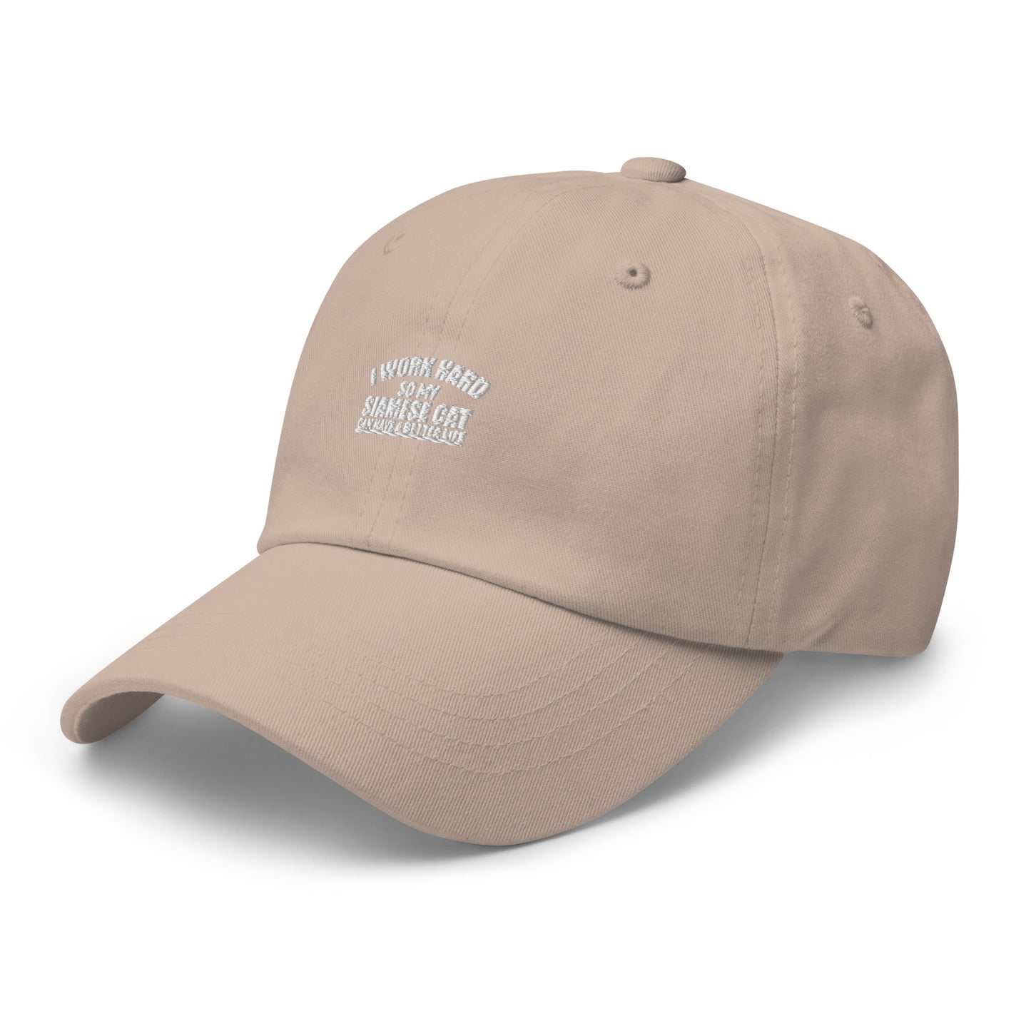 I Work Hard So My Siamese Can Have A Better Life Dad hat