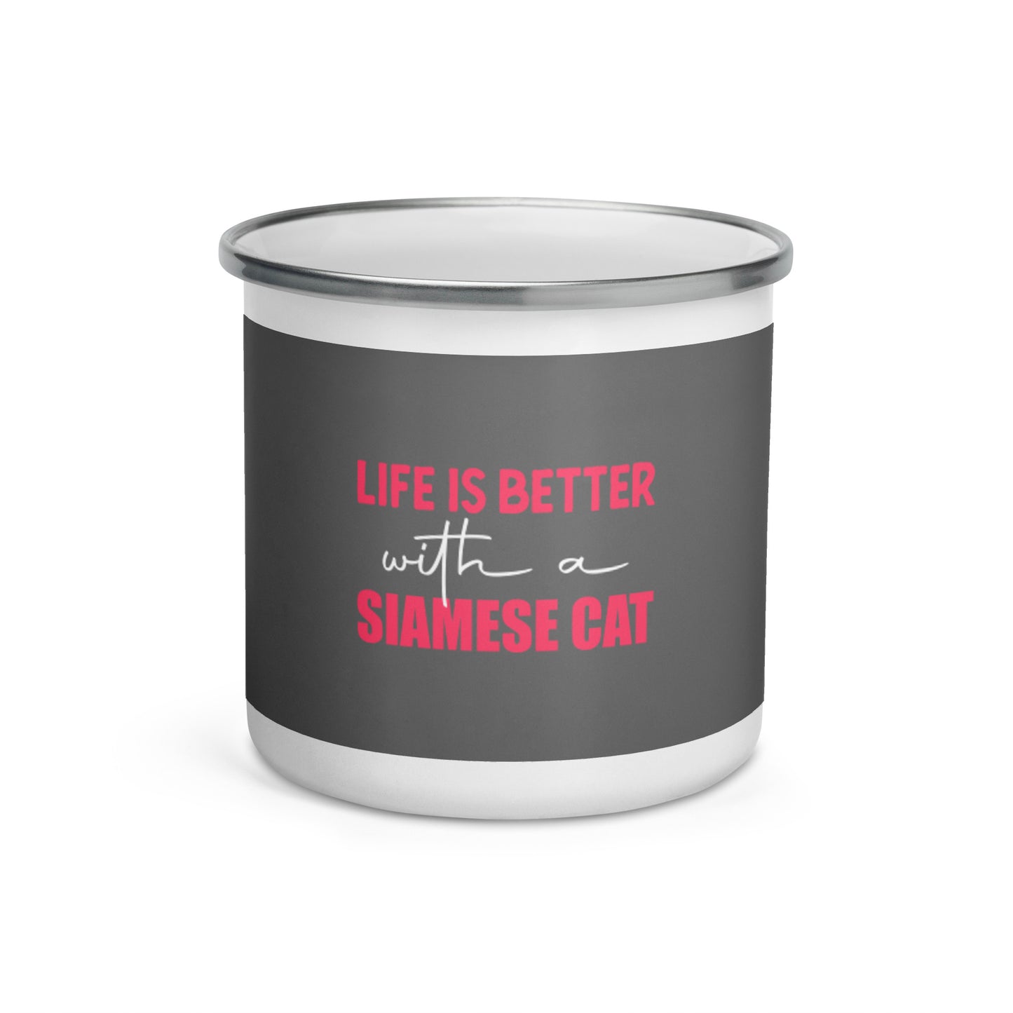 Life Is Better With A Siamese Cat Enamel Mug