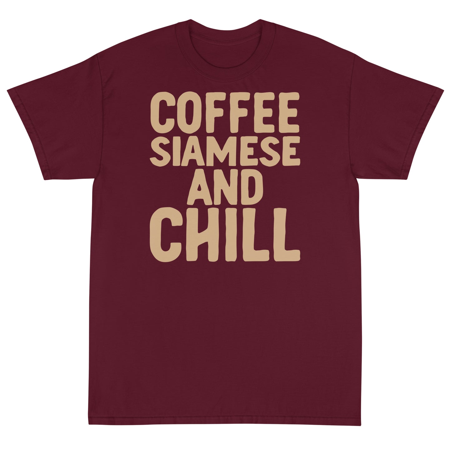 Coffee Siamese And Chill Short Sleeve T-Shirt
