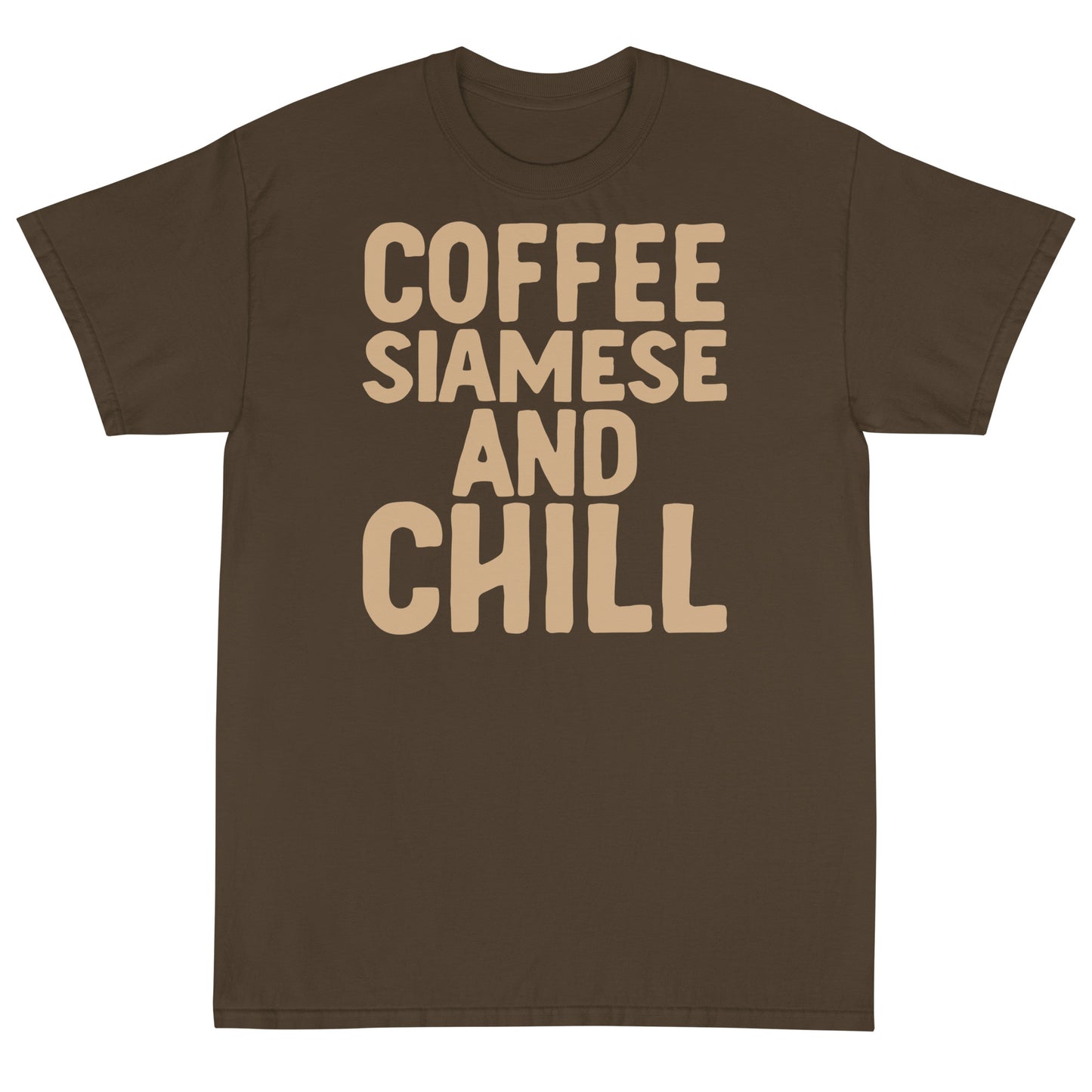 Coffee Siamese And Chill Short Sleeve T-Shirt