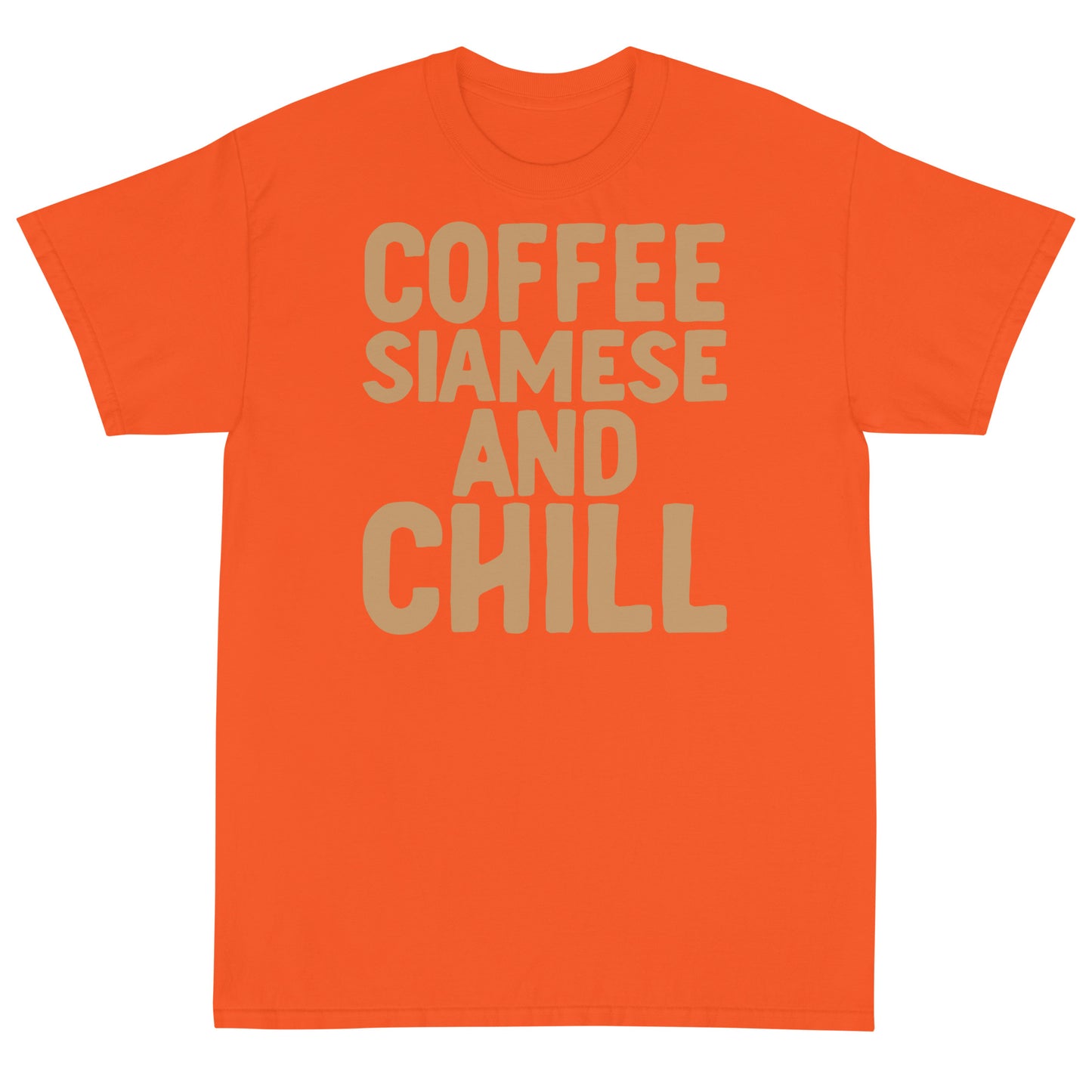 Coffee Siamese And Chill Short Sleeve T-Shirt