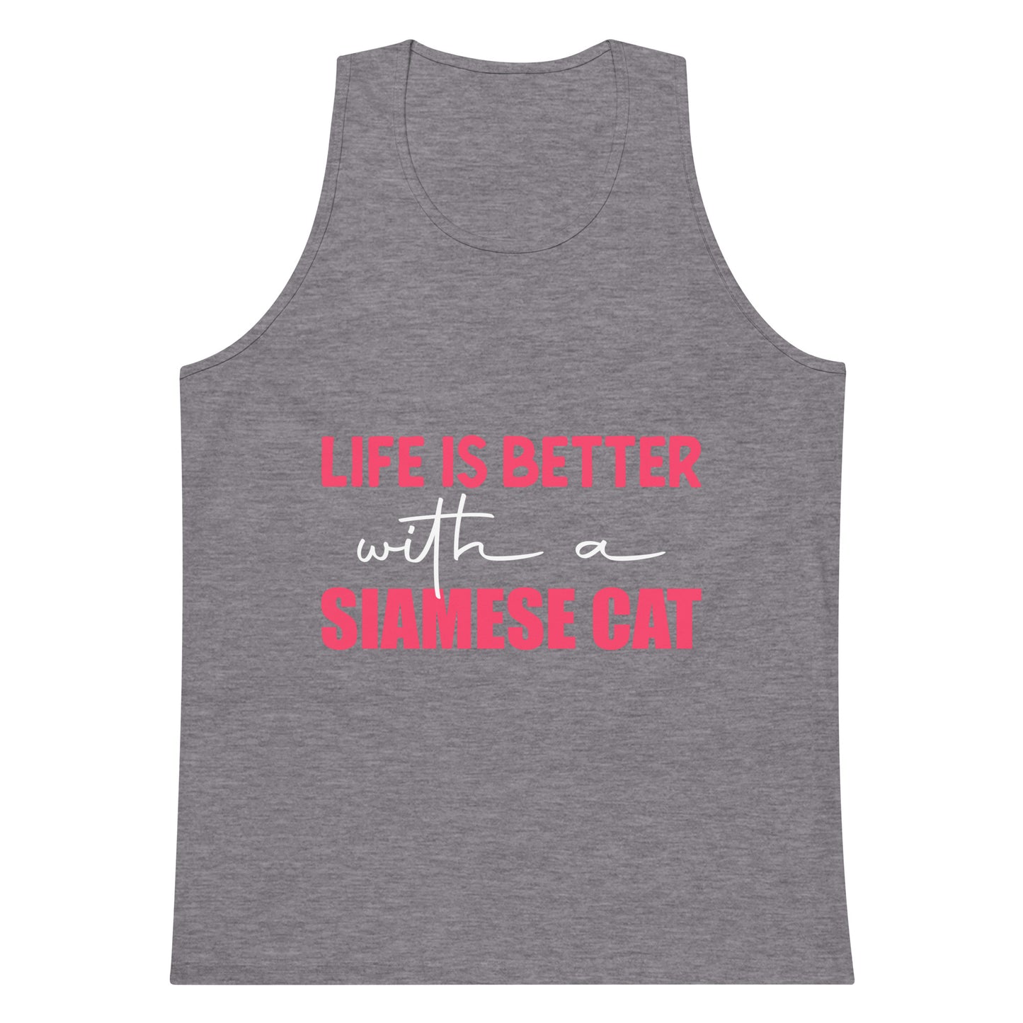 Life Is Better With A Siamese Cat Men’s premium tank top
