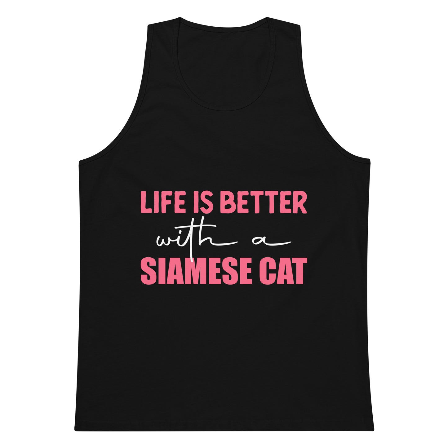 Life Is Better With A Siamese Cat Men’s premium tank top