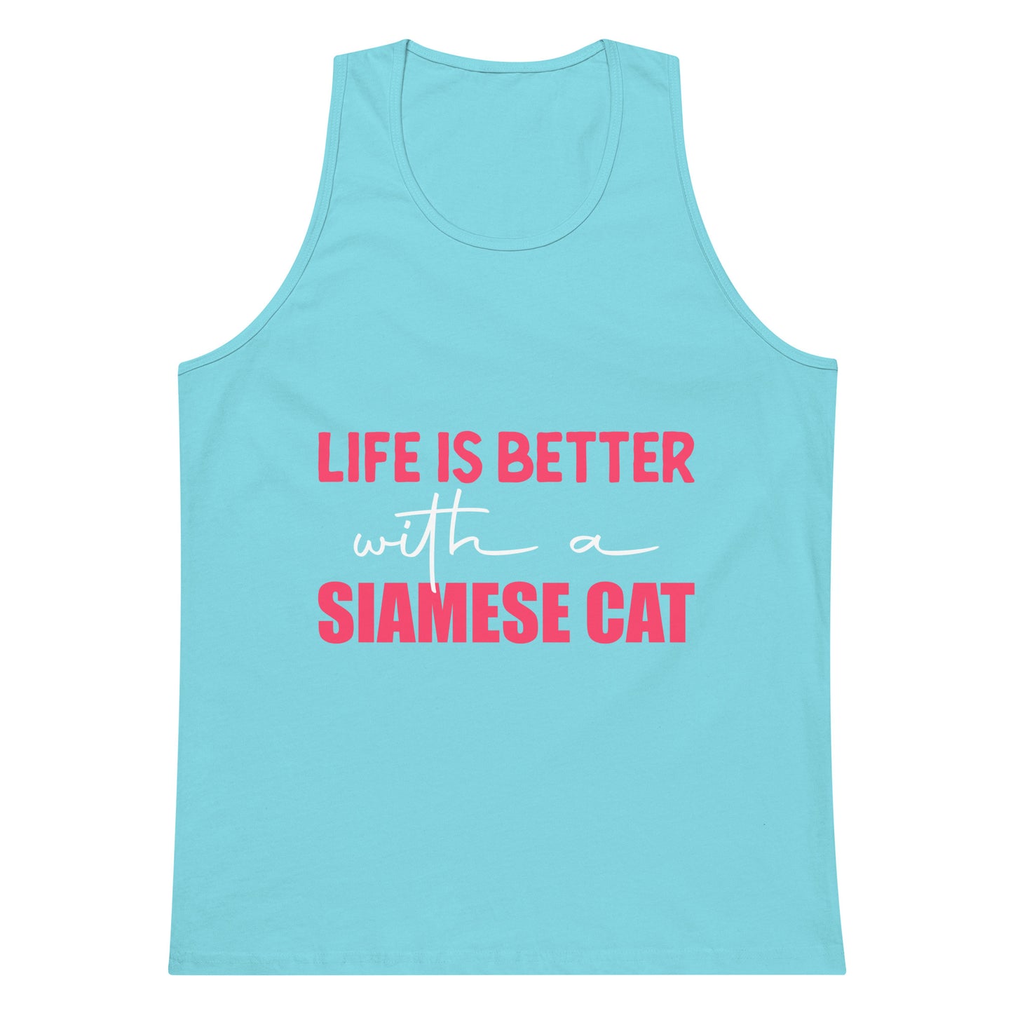 Life Is Better With A Siamese Cat Men’s premium tank top