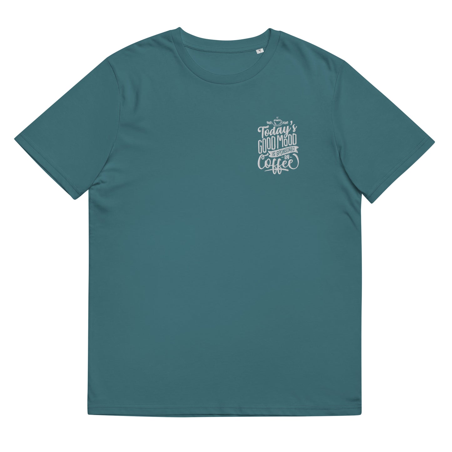Today's Good Mood Is Sponsored By Coffee Unisex organic cotton t-shirt