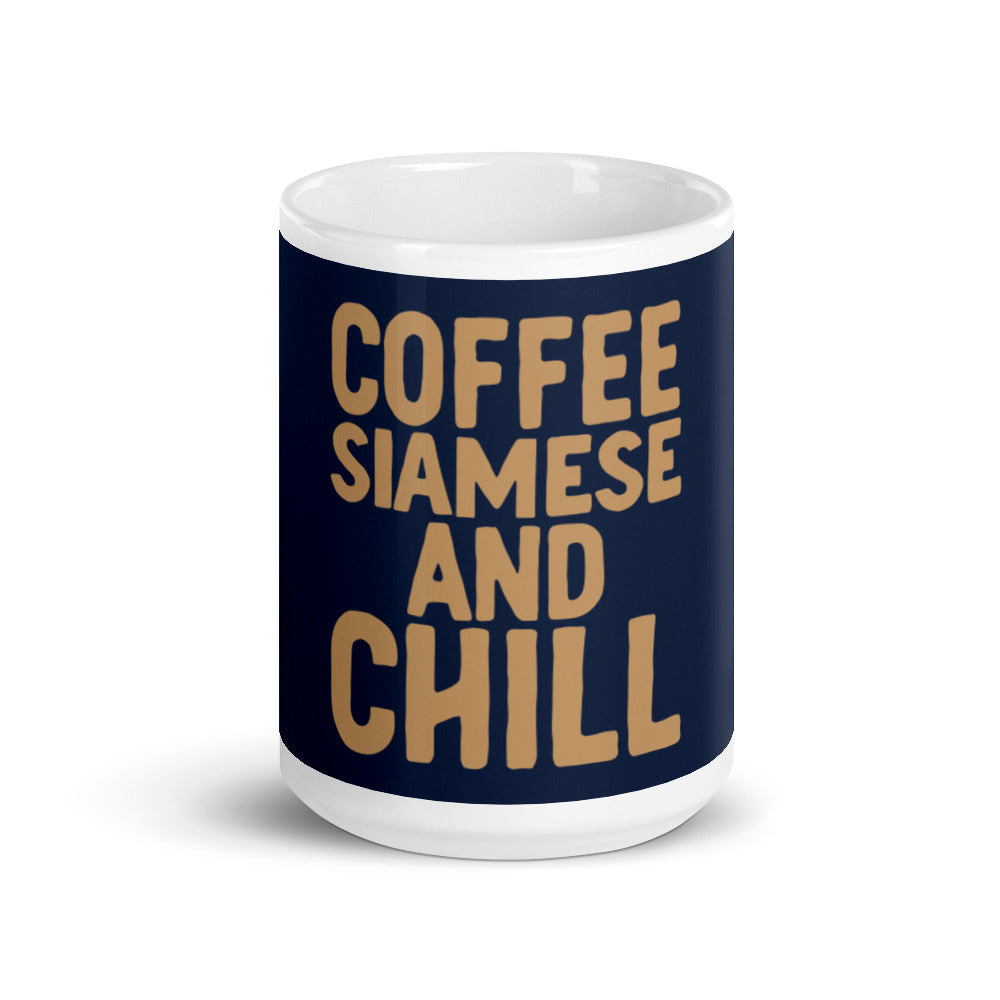 Coffee Siamese And Chill glossy mug