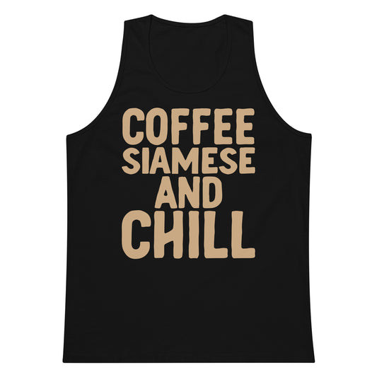 Coffee Siamese And Chill Men’s premium tank top