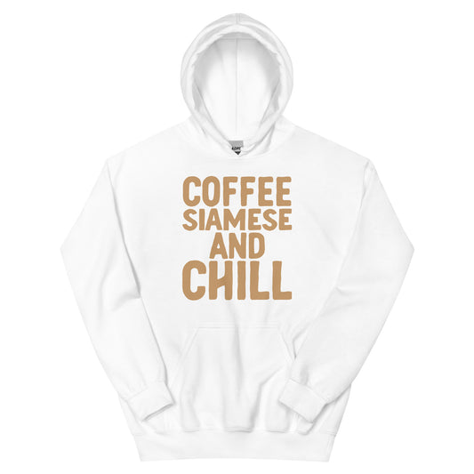 Coffee Siamese And Chill Unisex Hoodie